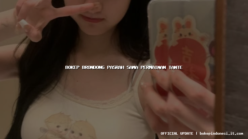 bokep brondong pasrah sama permainan tante