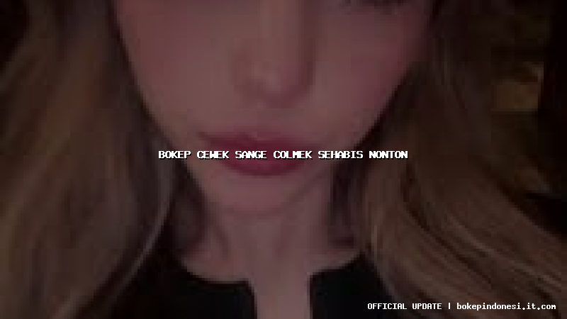 bokep cewek sange colmek sehabis nonton