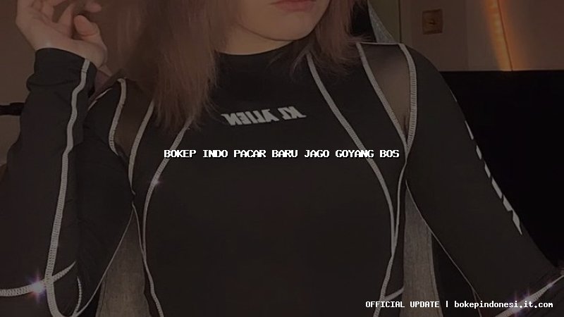 bokep indo pacar baru jago goyang bos