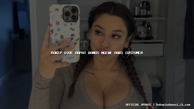 bokep ojol dapat bonus ngewe dari costumer