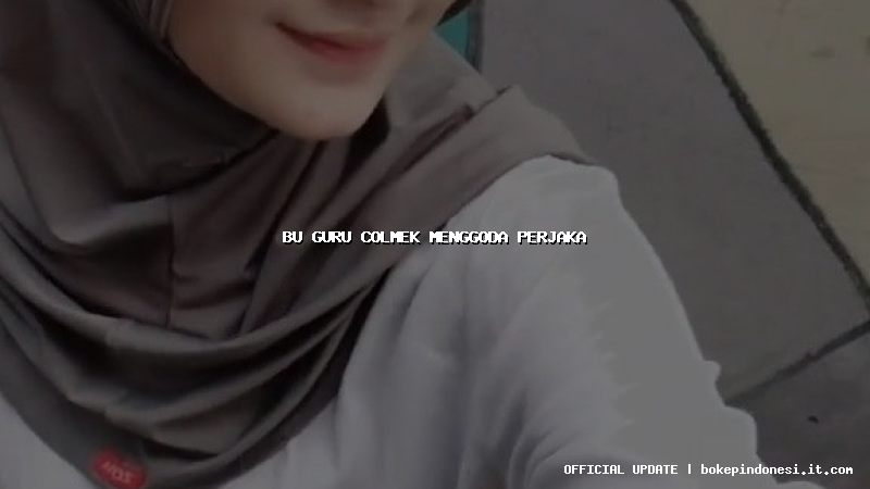 bu guru colmek menggoda perjaka