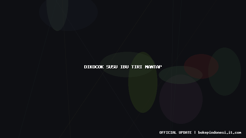 dikocok susu ibu tiri mantap