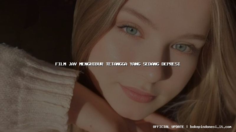 film jav menghibur tetangga yang sedang depresi