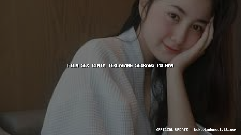 film sex cinta terlarang seorang polwan