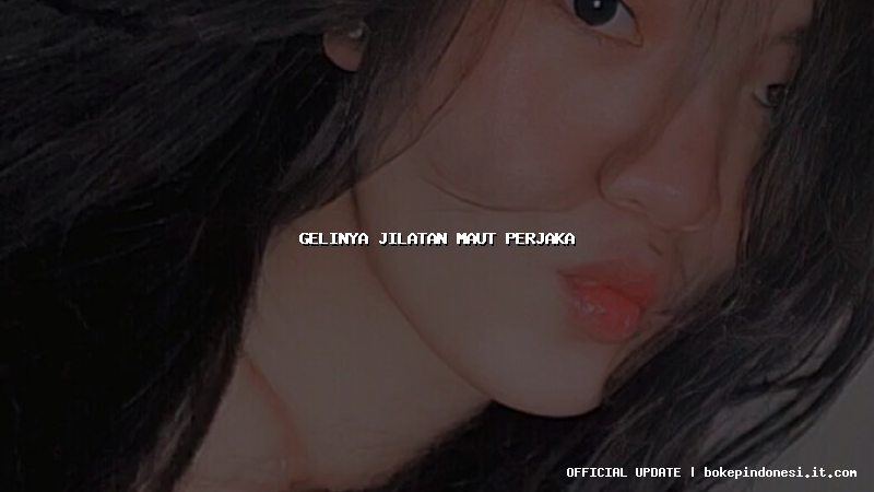 gelinya jilatan maut perjaka