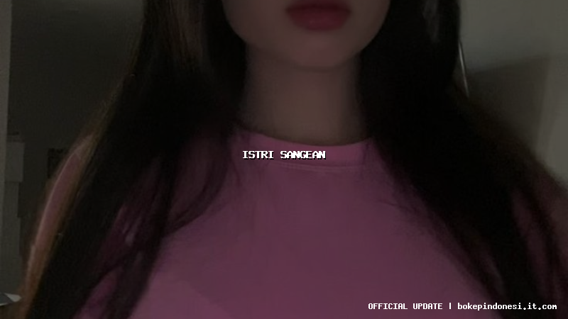istri sangean