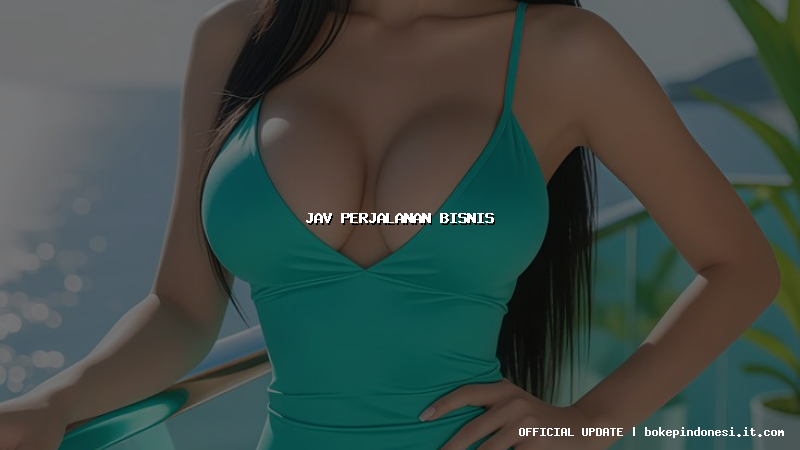 jav perjalanan bisnis