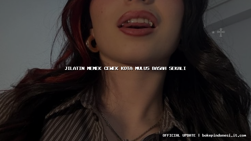 jilatin memek cewek kota mulus basah sekali