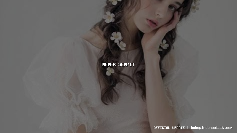 memek sempit