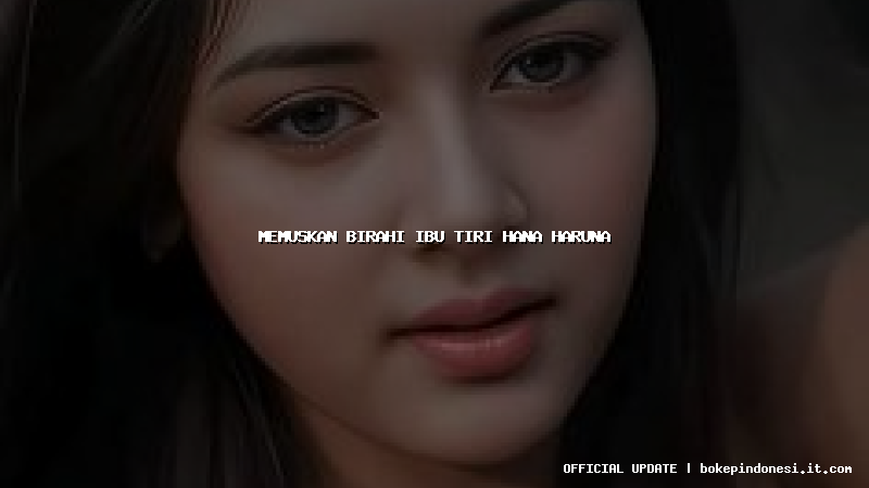 memuskan birahi ibu tiri hana haruna