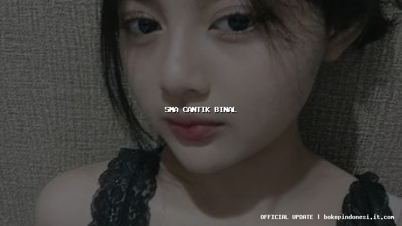 sma cantik binal