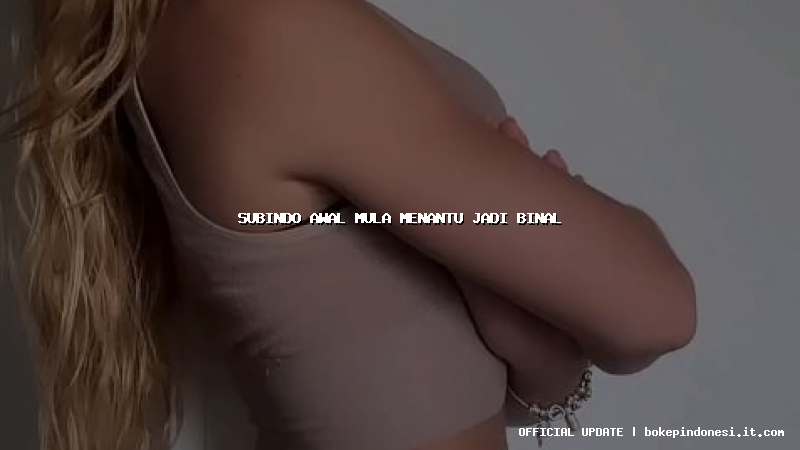 subindo awal mula menantu jadi binal