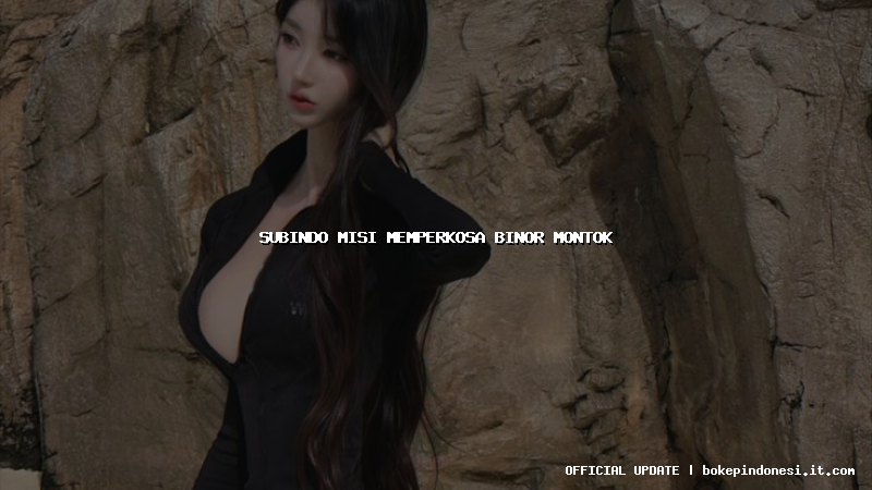 subindo misi memperkosa binor montok