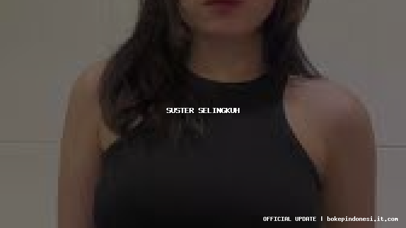 suster selingkuh
